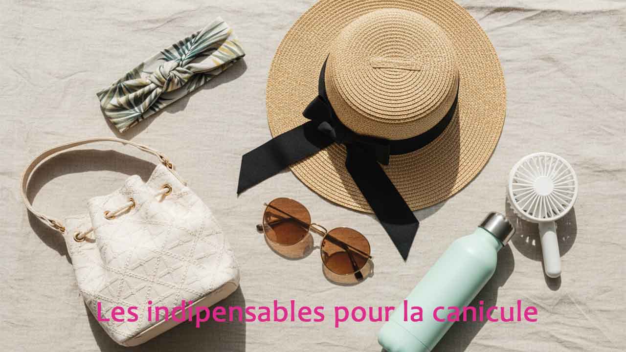 Accessoires mode canicule